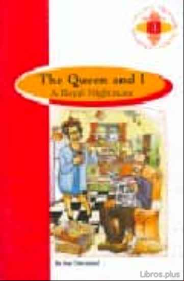 Descargar gratis ebook THE QUEEN AND I: A ROYAL NIGHTMARE (1º BACHILLERATO) en epub