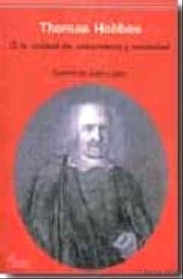Descargar gratis ebook THOMAS HOBBES O LA UNIDAD DE NATURALEZA Y SOCIEDAD en epub