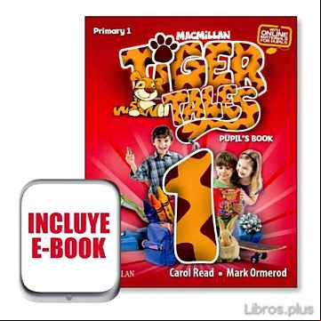 Descargar gratis ebook TIGER 1º EDUCACION PRIMARIA PUPIL´S BOOK + en epub