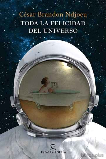 Descargar gratis ebook TODA LA FELICIDAD DEL UNIVERSO en epub