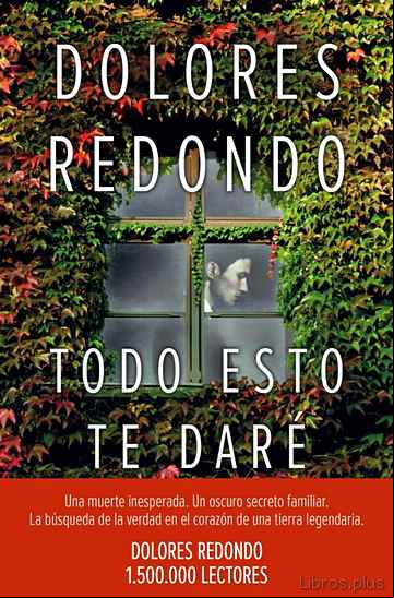 Descargar gratis ebook TODO ESTO TE DARE (PREMIO PLANETA 2016) en epub