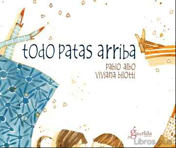 Descargar gratis ebook TODO PATAS ARRIBA en epub