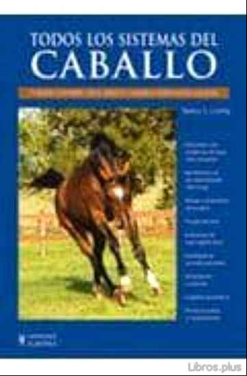 Descargar gratis ebook TODOS LOS SISTEMAS DEL CABALLO: TRATADO COMPLETO DE LA SALUD Y CU IDADOS VETERINARIOS EQUINOS en epub