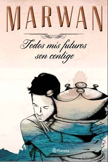Descargar gratis ebook TODOS MIS FUTUROS SON CONTIGO (EDICION ESPECIAL) en epub