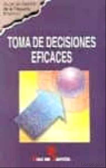 Descargar ebook TOMA DE DECISIONES EFICADES
