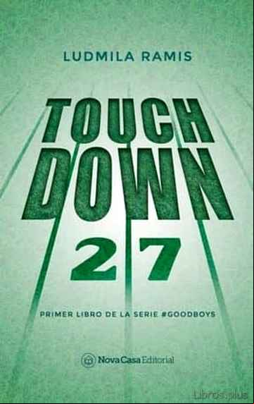 Descargar gratis ebook TOUCHDOWN 27 (GOODBOYS 1) en epub