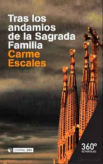 Descargar gratis ebook TRAS LOS ANDAMIOS DE LA SAGRADA FAMILIA en epub