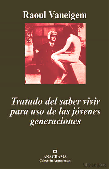 Descargar gratis ebook TRATADO DEL SABER VIVIR PARA USO DE LOS JOVENES GENERACIONES (3ª ED.) en epub