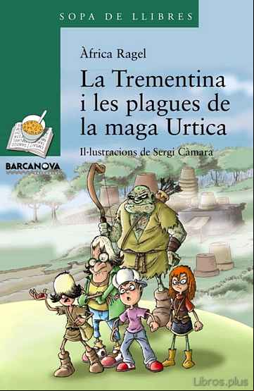 Descargar gratis ebook TREMENTINA I LES PLAGUES DE LA MAGA URTICA en epub