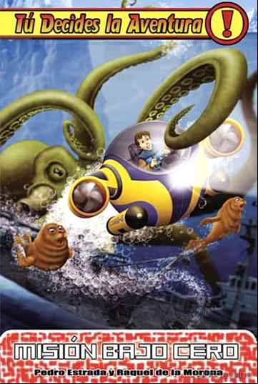 Descargar ebook TU DECIDES LA AVENTURA Nº 9: MISION BAJO CERO (3ª ED.)