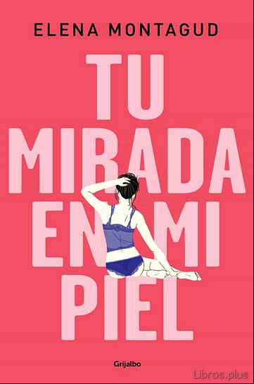 Descargar gratis ebook TU MIRADA EN MI PIEL en epub