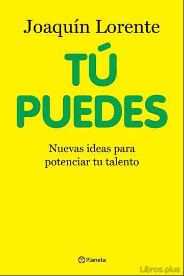 Descargar gratis ebook TU PUEDES: NUEVAS IDEAS PARA POTENCIAR TU TALENTO en epub