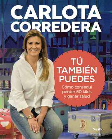 Descargar ebook TU TAMBIEN PUEDES: COMO CONSEGUI PERDER 60 KILOS Y GANAR SALUD