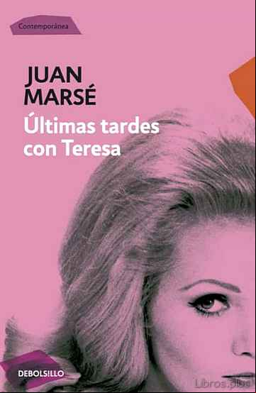 Descargar ebook ULTIMAS TARDES CON TERESA