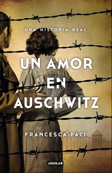 Descargar gratis ebook UN AMOR EN AUSCHWITZ en epub
