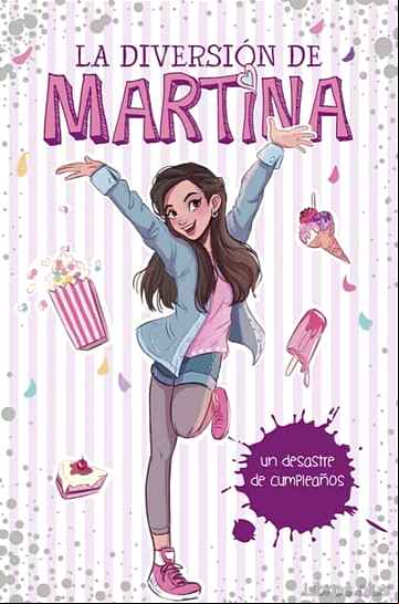 Descargar gratis ebook UN DESASTRE DE CUMPLEAÑOS (LA DIVERSION DE MARTINA 1) en epub