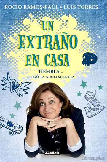 Descargar ebook UN EXTRAÑO EN CASA: TIEMBLA, LLEGO LA ADOLESCENCIA