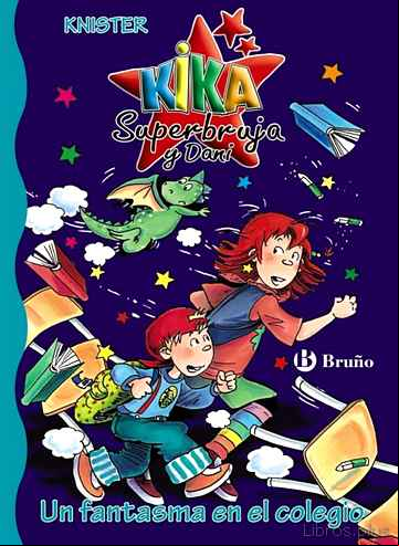 Descargar ebook UN FANTASMA EN EL COLEGIO: KIKA SUPERBRUJA Y DANI