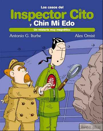 Descargar gratis ebook UN MISTERIO MAGNETICO (LOS CASOS DEL INSPECTOR CITO Y CHIN MI EDO ) en epub