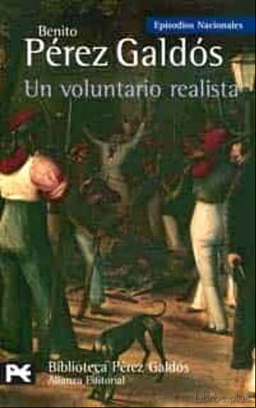 Descargar gratis ebook UN VOLUNTARIO REALISTA (EPISODIOS NACIONALES, 18, SEGUNDA SERIE) en epub