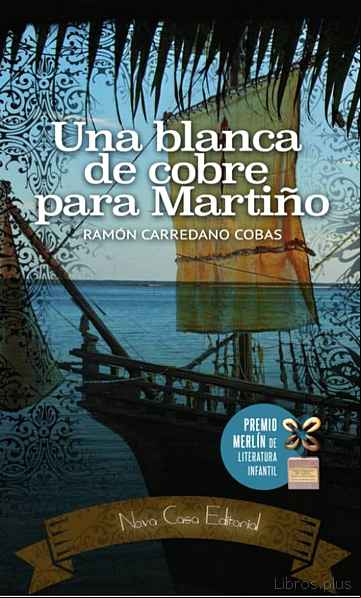 Descargar gratis ebook UNA BLANCA DE COBRE PARA MARTIÑO en epub