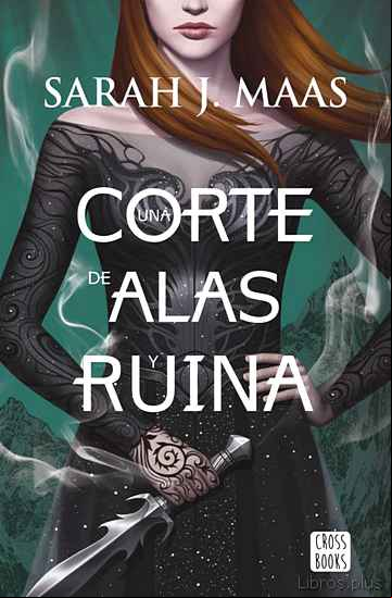 Descargar gratis ebook UNA CORTE DE ALAS Y RUINA (UNA CORTE DE ROSAS Y ESPINAS 3) en epub