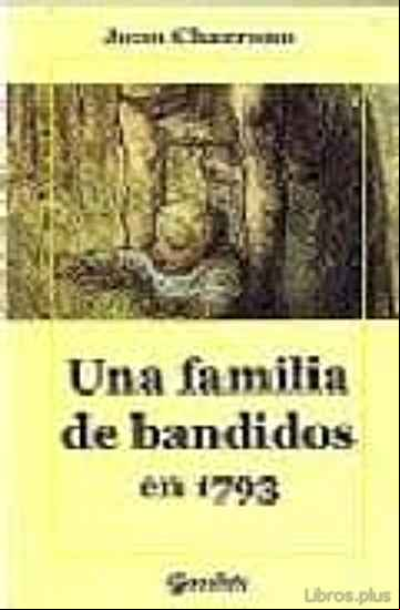 Descargar gratis ebook UNA FAMILIA DE BANDIDOS EN 1793 en epub