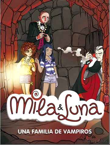 Descargar ebook UNA FAMILIA DE VAMPIROS (MILA & LUNA)