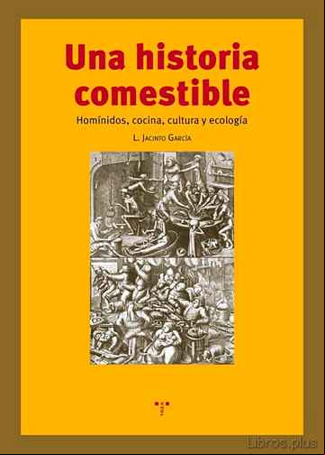 Descargar gratis ebook UNA HISTORIA COMESTIBLE en epub