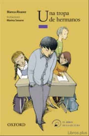 Descargar gratis ebook UNA TROPA DE HERMANOS (EL ARBOL DE LA LECTURA. A PARTIR DE 10 AÑO S) en epub