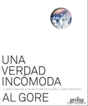Descargar gratis ebook UNA VERDAD INCOMODA: LA CRISIS PLANETARIA DEL CALENTAMIENTO GLOBA L Y COMO AFRONTARLA en epub