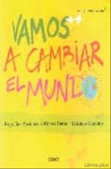 Descargar gratis ebook VAMOS A CAMBIAR EL MUNDO en epub