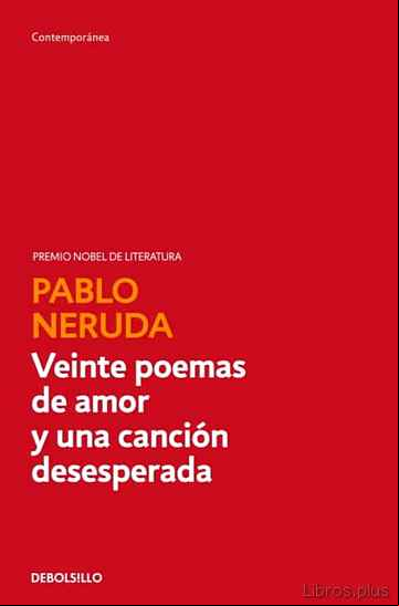 Descargar gratis ebook VEINTE POEMAS DE AMOR Y UNA CANCION DESESPERADA en epub