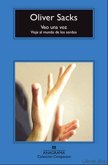 Descargar gratis ebook VEO UNA VOZ. VIAJE AL MUNDO DE LOS SORDOS en epub