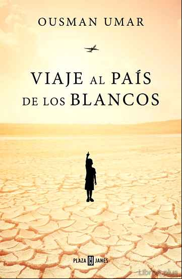 Descargar gratis ebook VIAJE AL PAÍS DE LOS BLANCOS en epub