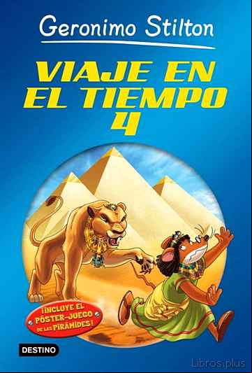 Descargar gratis ebook VIAJE EN EL TIEMPO 4 (GERONIMO STILTON) en epub