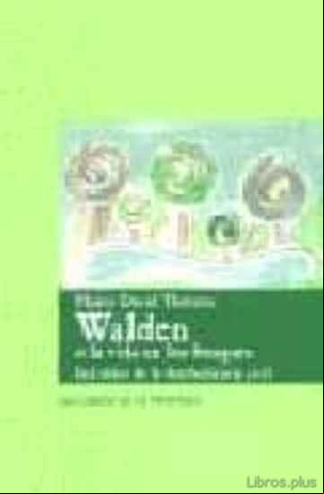 Descargar ebook WALDEN O LA VIDA EN LOS BOSQUES: DEL DEBER DE LA DESOBEDIENCIA CI VIL