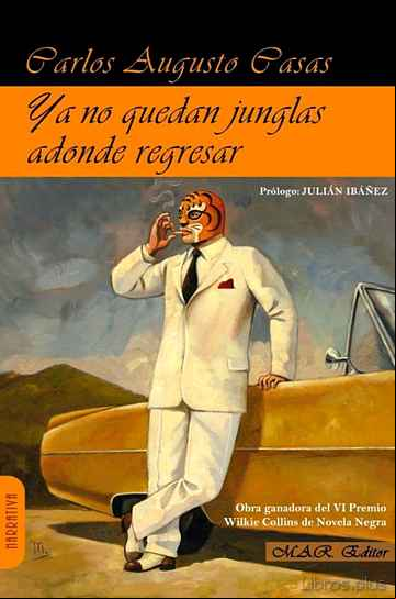 Descargar gratis ebook YA NO QUEDAN JUNGLAS ADONDE REGRESAR en epub