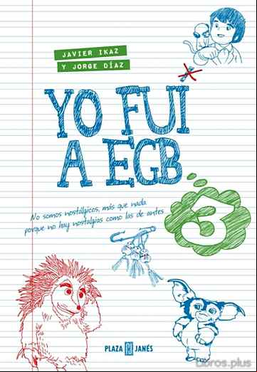 Descargar gratis ebook YO FUI A EGB 3 en epub