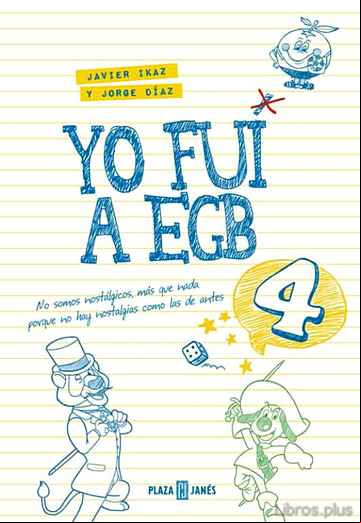Descargar gratis ebook YO FUI A EGB 4 en epub