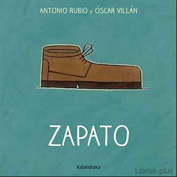 Descargar gratis ebook ZAPATO ( DE LA CUNA A LA LUNA ) en epub